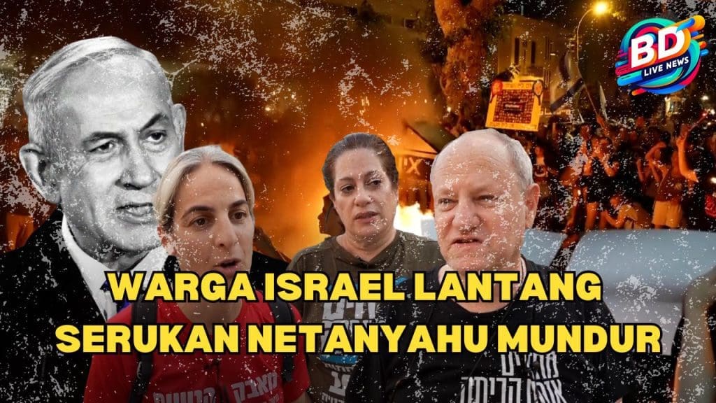Gelombang Protes Melanda Israel: Rakyat Bergerak untuk Melengserkan Netanyahu